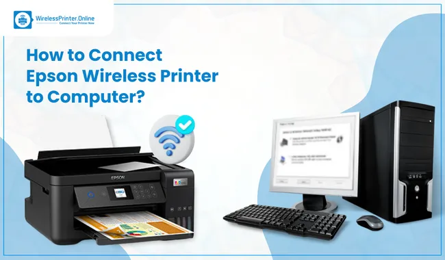 How to Connect Epson Wireless Printer to Computer?