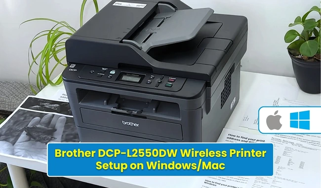 How to Setup Brother DCP-L2550DW Wireless Printer? (Full Guide)