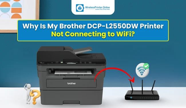 Why Is My Brother DCP-L2550DW Printer Not Connecting to WiFi? (Easy Steps)